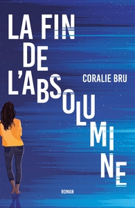 LA FIN DE L'ABSOLUMINE