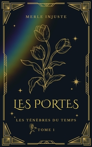 LES TENEBRES DU TEMPS - TOME 1 - LES PORTES