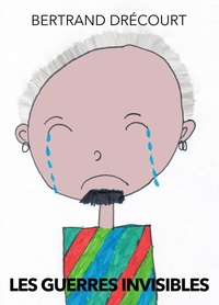Les Guerres invisibles