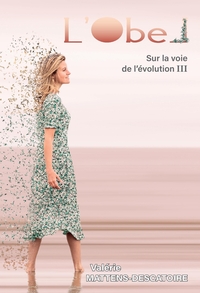 L'OBEL - SUR LA VOIE DE L'EVOLUTION III