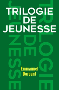 TRILOGIE DE JEUNESSE