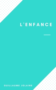 L'ENFANCE