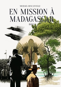 EN MISSION A MADAGASCAR