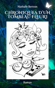 CHRONIQUES D'UN TOMBEAU FLEURI