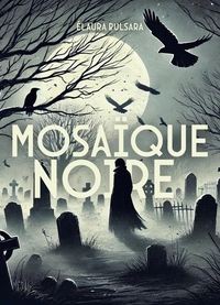 MOSAIQUE NOIRE