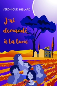 J'AI DEMANDE A LA LUNE