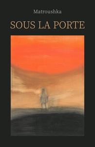 Sous la porte