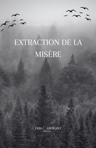 EXTRACTION DE LA MISERE