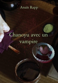 Chanoyu avec un vampire