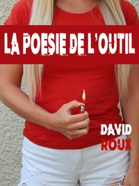 LA POESIE DE L'OUTIL