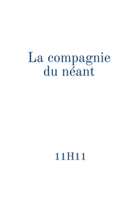 LA COMPAGNIE DU NEANT