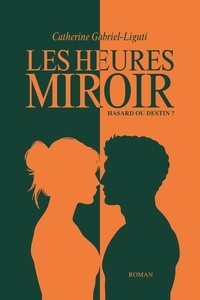 LES HEURES MIROIR - HASARD OU DESTIN ?