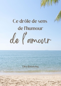 CE DROLE DE SENS DE L'HUMOUR DE L'AMOUR