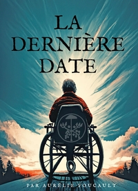 LA DERNIERE DATE