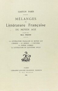 Mélanges de littérature Française du Moyen Age.