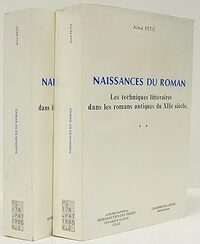 Naissances du roman. Les Techniques littéraires dans les romans antiques  du XIIe siècle.