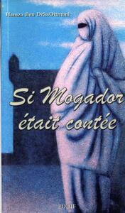 SI MOGADOR éTAIT CONTéE