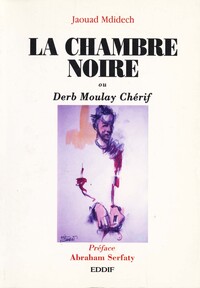 LA CHAMBRE NOIRE OU DERB MOULA