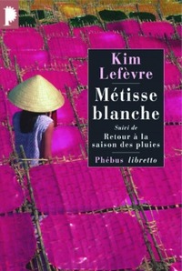 Métisse blanche suivi de Retour à la saison des pluies