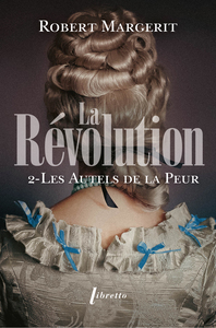 LA REVOLUTION T2 LES AUTELS DE LA PEUR