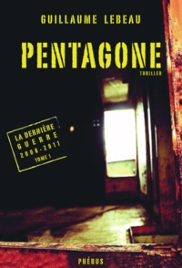 PENTAGONE LA DERNIERE GUERRE 2008 2011 T1