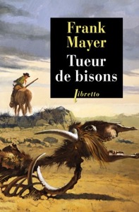 TUEUR DE BISONS