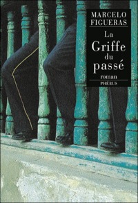 LA GRIFFE DU PASSE