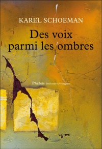 DES VOIX PARMI LES OMBRES