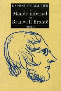 LE MONDE INFERNAL DE BRANWELL BRONTE