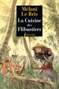 LA CUISINE DES FLIBUSTIERS