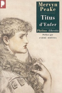 TITUS D ENFER TRILOGIE GORMENGHAST T1