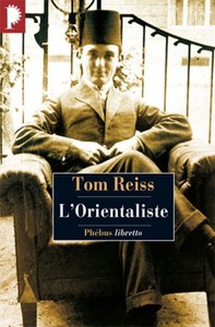 L'ORIENTALISTE - UNE VIE ETRANGE ET DANGEREUSE
