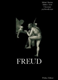 FREUD L AVENTURE PSYCHANALYTIQUE