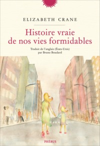 HISTOIRE VRAIE DE NOS VIES FORMIDABLES
