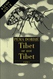 TIBET OR NOT TIBET
