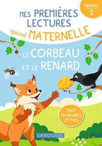 Mes premières lectures spécial maternelle - Le corbeau et le renard