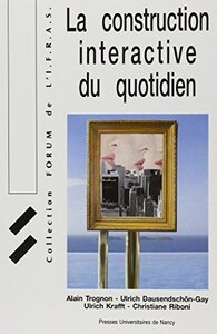 La Construction interactive du quotidien