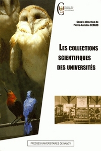 Les collections scientifiques des universités - actes des 2e Journées Cuénot, 21-22 septembre 2006, Nancy