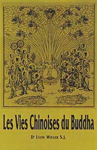Les Vies Chinoises du Buddha