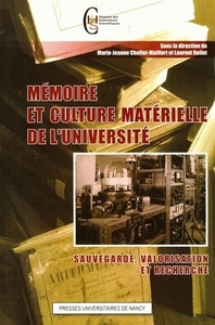Mémoire et culture matérielle de l'université - sauvegarde, valorisation et recherche