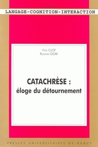 CATACHRESE - ELOGE DU DETOURNEMENT