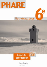 Mathématiques, Phare 6e, Livre du professeur + CD-rom @