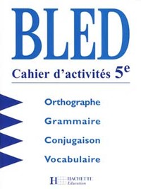 BLED 5E - CAHIER D'ACTIVITES - EDITION 1998 - BLED, CAHIER D'ACTIVITE