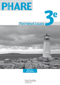 Mathématiques, Phare 3e, Livre du professeur @