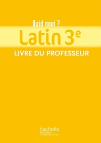 Latin, Quid novi ? 3e, Livre du professeur @