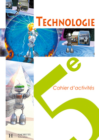 Technologie 5e, Cahier d'activités