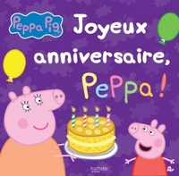 Peppa Pig / Joyeux anniversaire, Peppa !