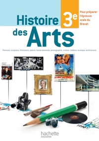 Cahier Histoire des arts 3e, Cahier d'activités