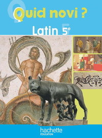 Latin, Quid novi ? 5e, Livre de l'élève