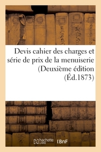 DEVIS CAHIER DES CHARGES ET SERIE DE PRIX DE LA MENUISERIE DEUXIEME EDITION